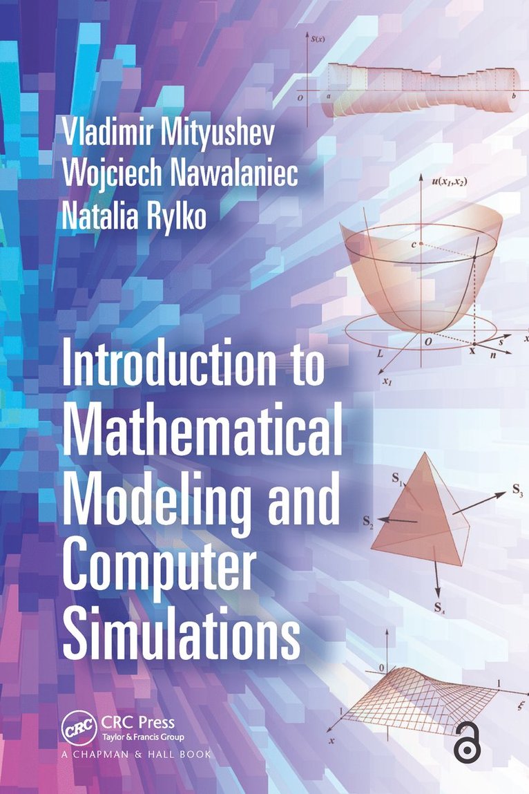Vladimir Mityushev, Wojciech Nawalaniec, Natalia Rylko - Introduction to Mathematical Modeling and Computer Simulations, Häftad