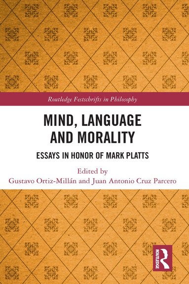 Gustavo Ortiz-Millán, Juan Antonio Cruz Parcero - Mind, Language and Morality, Häftad