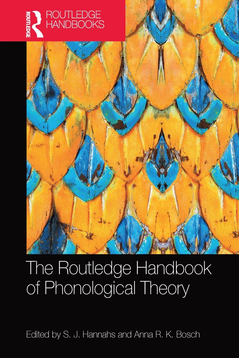 Anna Bosch, S.J. Hannahs, S. J. Hannahs - Routledge Handbook of Phonological Theory, Häftad