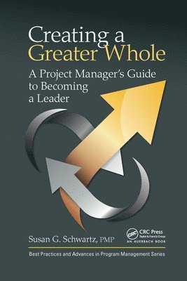 Susan G. Schwartz - Creating a Greater Whole, Häftad