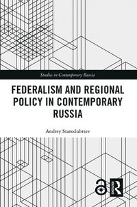 bokomslag Federalism and Regional Policy in Contemporary Russia