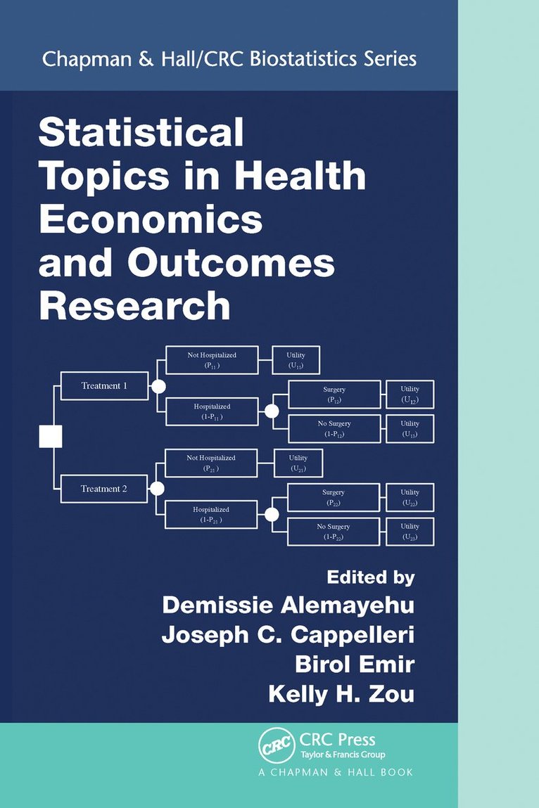 Demissie Alemayehu, Joseph C. Cappelleri, Birol Emir, Kelly H. Zou - Statistical Topics in Health Economics and Outcomes Research, Häftad