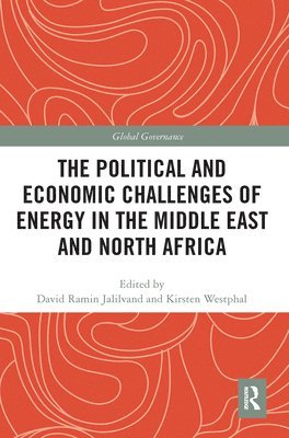 The Political and Economic Challenges of Energy in the Middle East and North Africa 1