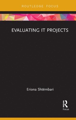 Evaluating IT Projects 1
