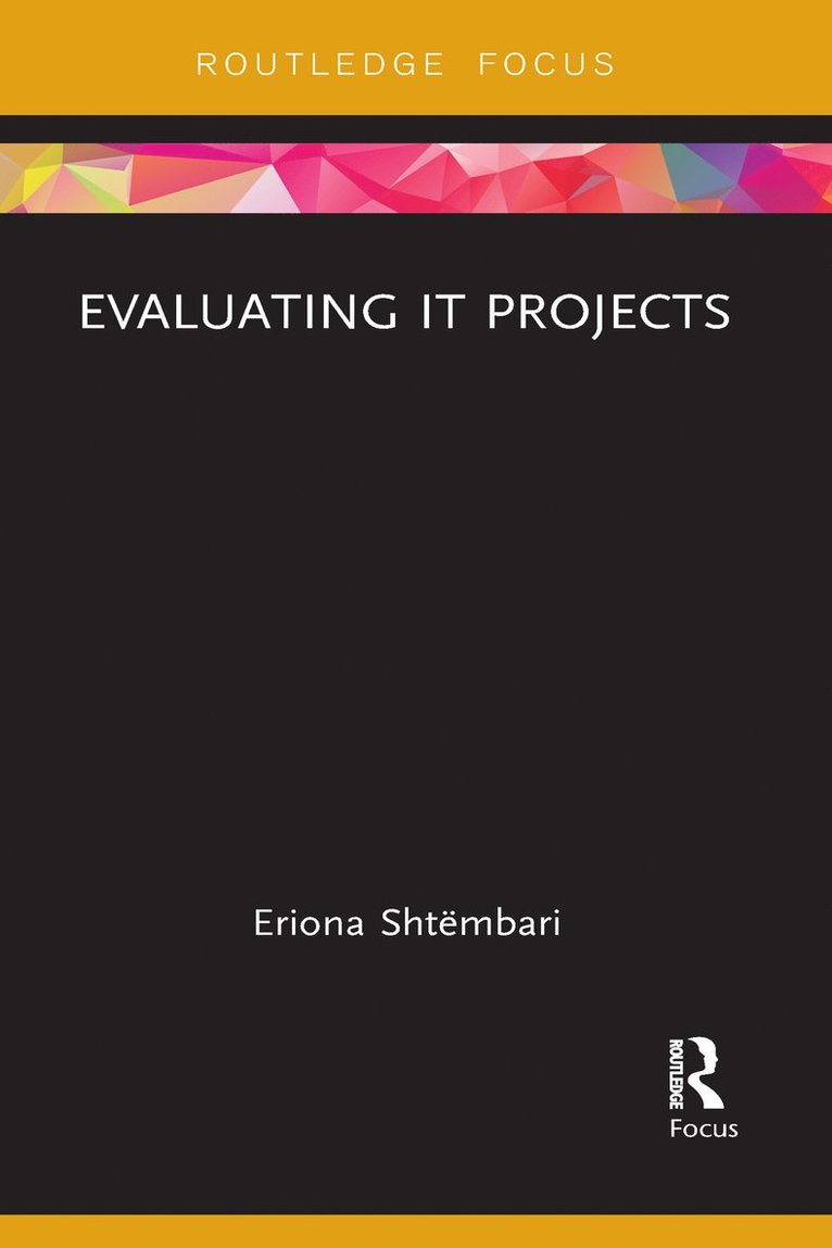 Eriona Shtëmbari, Albania) Shtembari, Eriona (University of New York, Tirana - Evaluating IT Projects, Häftad