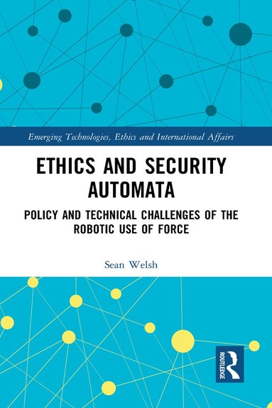 Sean Welsh - Ethics and Security Automata, Häftad