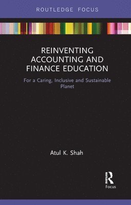 Reinventing Accounting and Finance Education 1