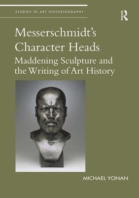 bokomslag Messerschmidt's Character Heads