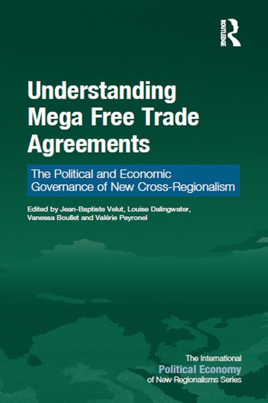 bokomslag Understanding Mega Free Trade Agreements