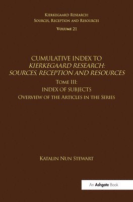 Katalin Nun Stewart, Jon Stewart - Volume 21, Tome III: Cumulative Index, Häftad