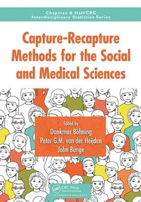 Capture-Recapture Methods for the Social and Medical Sciences 1