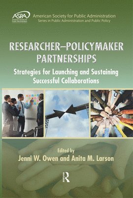 Jenni W. Owen, Anita M. Larson, USA) Owen, Jenni W. (Duke University, Durham, North Carolina, USA) Larson, Anita M. (Hamline University, Saint Paul, Minnesota - Researcher-Policymaker Partnerships, Häftad