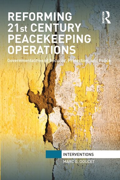 bokomslag Reforming 21st Century Peacekeeping Operations