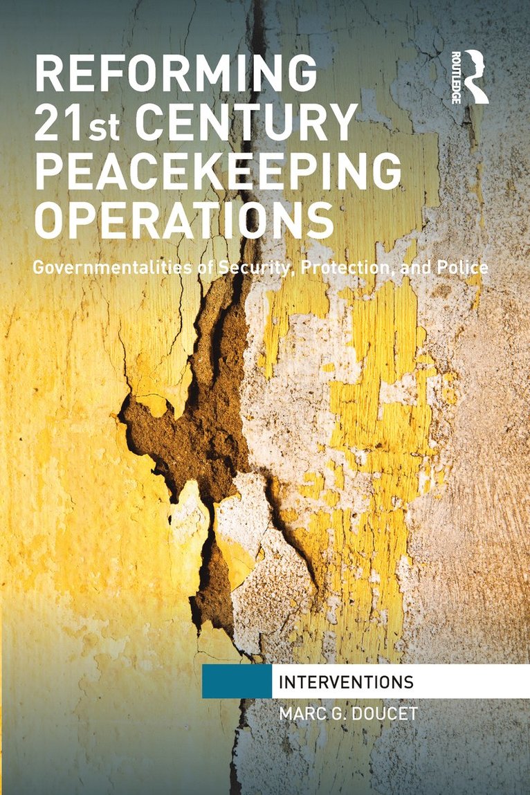 Marc. G Doucet, Marc G. Doucet - Reforming 21st Century Peacekeeping Operations, Häftad