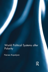 bokomslag World Political Systems after Polarity