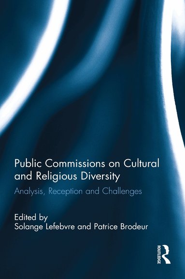 Solange Lefebvre, Patrice Brodeur - Public Commissions on Cultural and Religious Diversity, Häftad