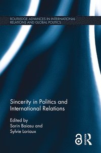 bokomslag Sincerity in Politics and International Relations