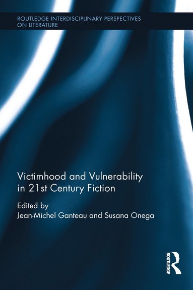 bokomslag Victimhood and Vulnerability in 21st Century Fiction