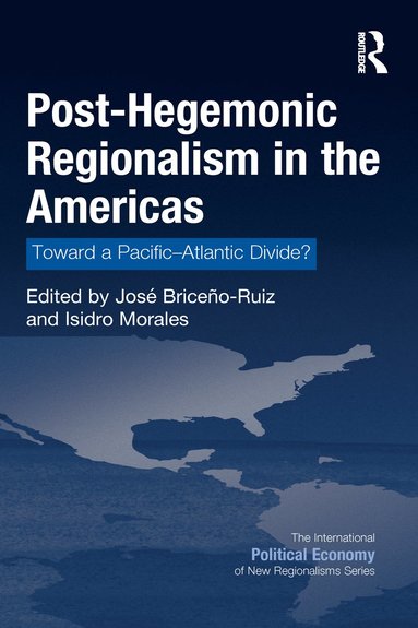 bokomslag Post-Hegemonic Regionalism in the Americas