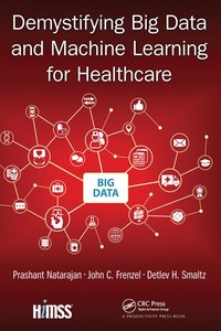 bokomslag Demystifying Big Data and Machine Learning for Healthcare