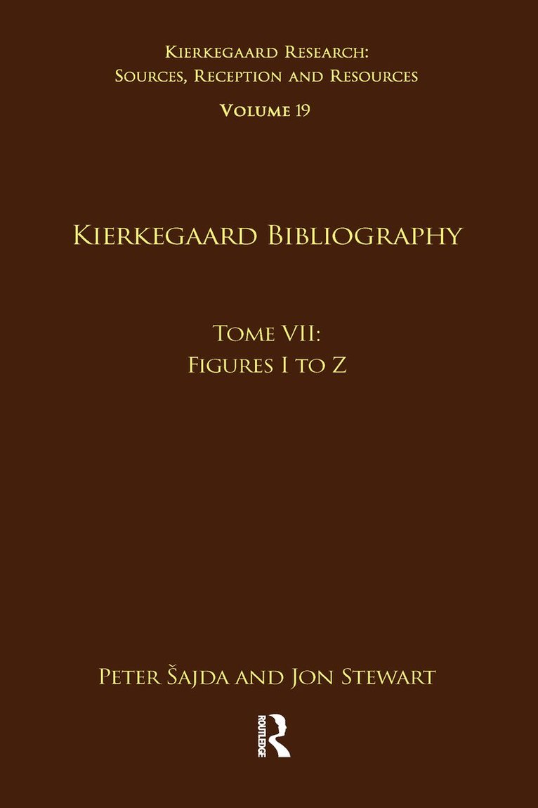 Peter Šajda, Jon Stewart, Peter Sajda, Peter ajda, Peter ¿Ajda - Volume 19, Tome VII: Kierkegaard Bibliography, Häftad
