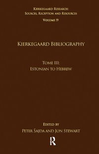 bokomslag Volume 19, Tome III: Kierkegaard Bibliography