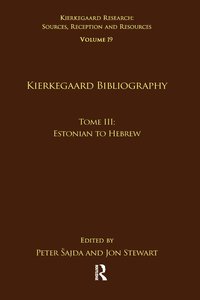 bokomslag Volume 19, Tome III: Kierkegaard Bibliography