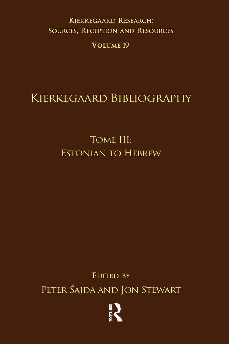 Volume 19, Tome III: Kierkegaard Bibliography