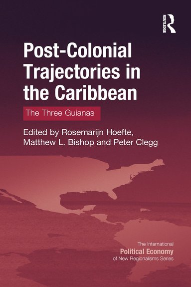 bokomslag Post-Colonial Trajectories in the Caribbean