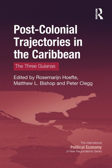 bokomslag Post-Colonial Trajectories in the Caribbean