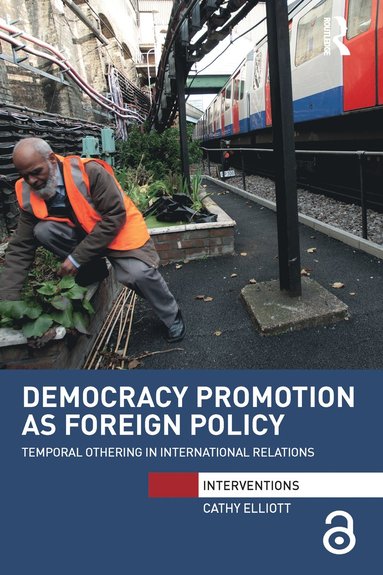 bokomslag Democracy Promotion as Foreign Policy