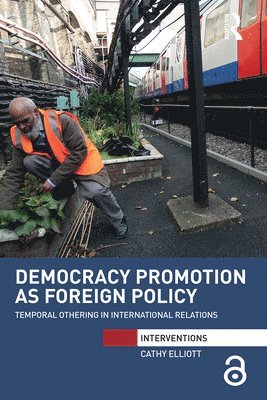 Democracy Promotion as Foreign Policy