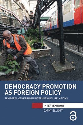 Democracy Promotion as Foreign Policy 1