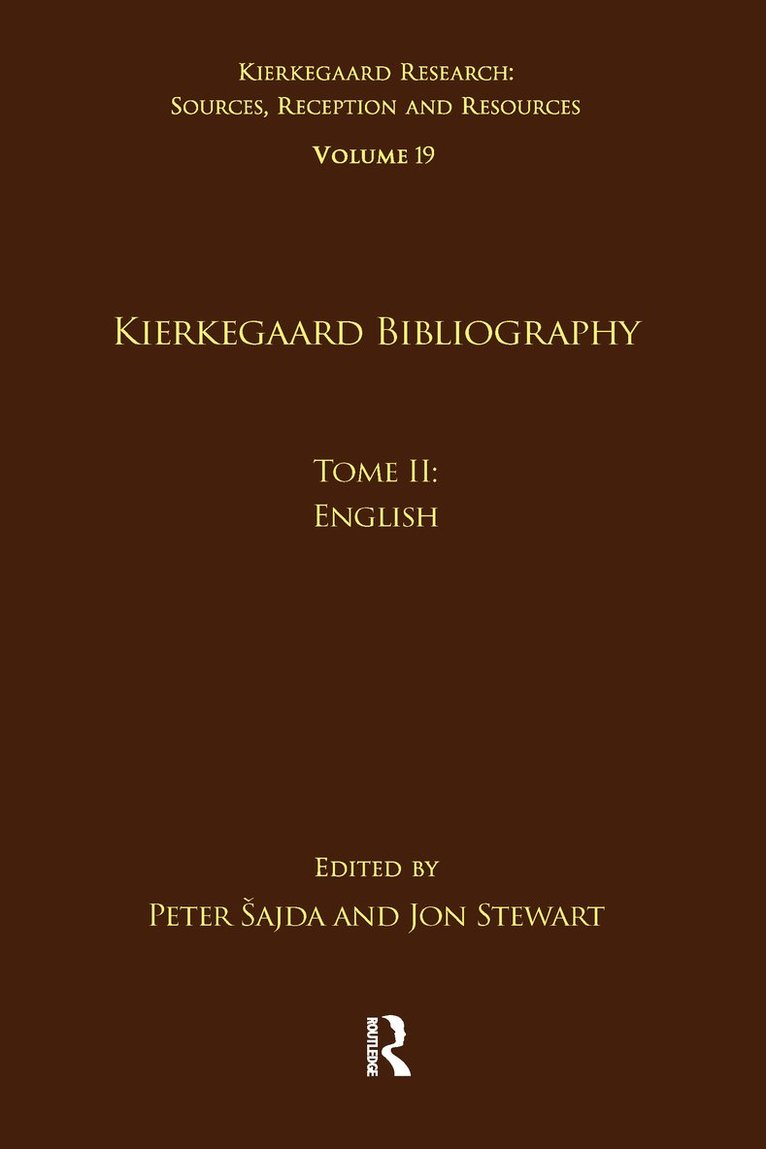 Volume 19, Tome II: Kierkegaard Bibliography