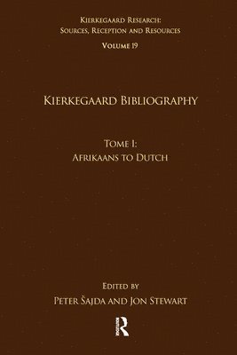 bokomslag Volume 19, Tome I: Kierkegaard Bibliography