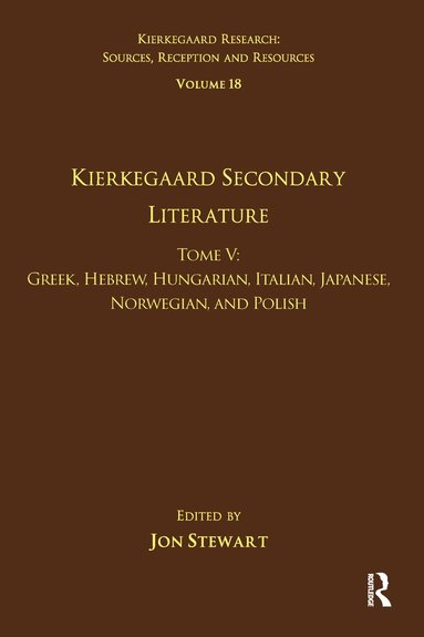 bokomslag Volume 18, Tome V: Kierkegaard Secondary Literature