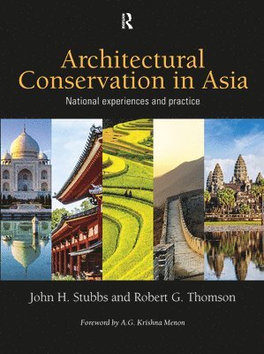 John H. Stubbs, Robert G. Thomson, USA) Stubbs, John H. (Tulane University, USA) Thomson, Robert G. (The Presidio Trust - Architectural Conservation in Asia, Häftad