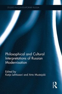 bokomslag Philosophical and Cultural Interpretations of Russian Modernisation