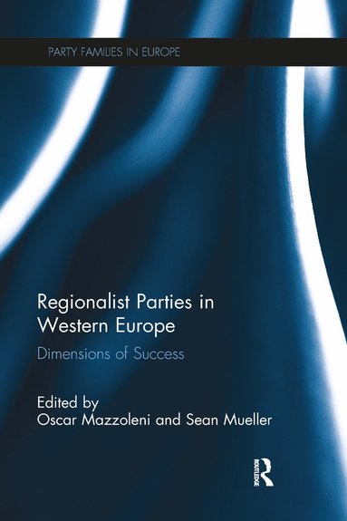 Oscar Mazzoleni, Sean Mueller - Regionalist Parties in Western Europe, Häftad