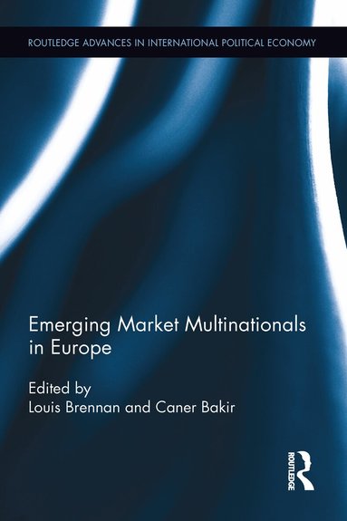 Louis Brennan, Caner Bakir - Emerging Market Multinationals in Europe, Häftad