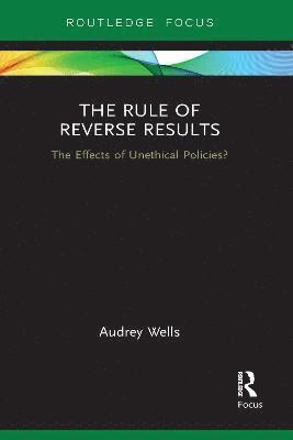 Audrey Wells - Rule of Reverse Results, Häftad