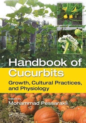 Handbook of Cucurbits 1