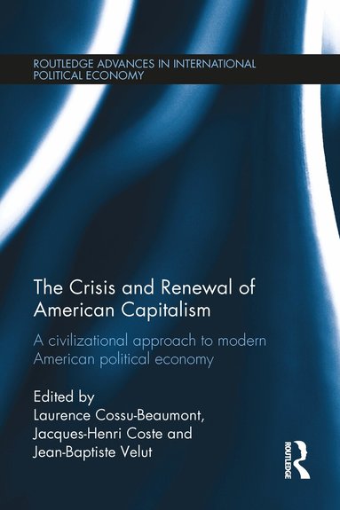 Laurence Cossu-Beaumont, Jacques-Henri Coste, Jean-Baptiste Velut - Crisis and Renewal of American Capitalism, Häftad