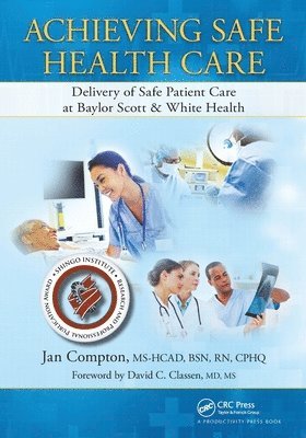 Achieving Safe Health Care 1