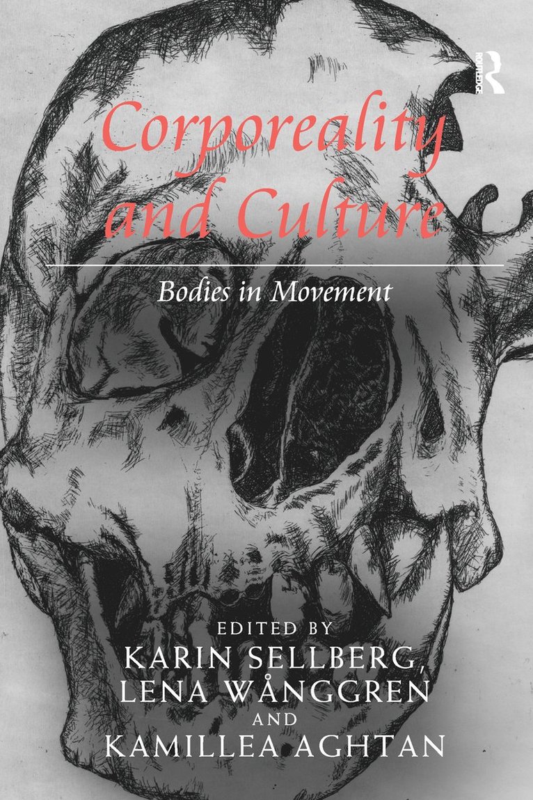 Karin Sellberg, Lena Wånggren, Lena Wanggren - Corporeality and Culture, Häftad