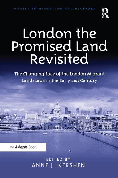 Anne J. Kershen - London the Promised Land Revisited, Häftad