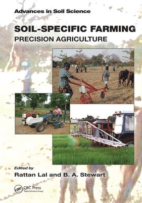 Rattan Lal, B.A. Stewart, Rattan (Ohio State University) Lal, USA) Stewart, B.A. (West Texas A&M University, Canyon, B. a. Stewart, B. A. Stewart - Soil-Specific Farming, Häftad