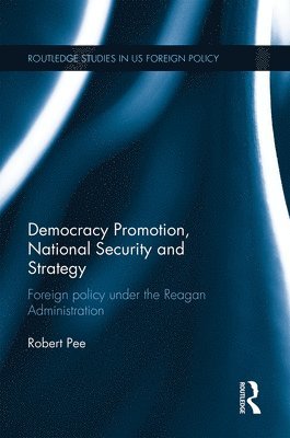 Democracy Promotion, National Security and Strategy 1