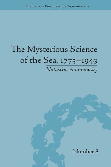 Natascha Adamowsky - Mysterious Science of the Sea, 1775–1943, Häftad