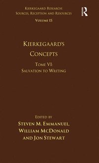 bokomslag Volume 15, Tome VI: Kierkegaard's Concepts